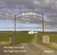 Die Saga-Aufnahmen, 4 Audio-CDs Tl.2 : Die Saga von Egill; Die Saga von Grettir. 250 Min. （2011. Beil.: Booklet. 133 x 133 mm）