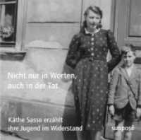 Nicht nur in Worten, auch in der Tat, 3 Audio-CDs : Käthe Sasso erzählt ihre Jugend im Widerstand. 183 Min. （2012. Booklet: 16 S. 132 x 131 mm）