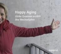 Happy Aging, 2 Audio-CDs : Ulrike Draesner erzählt ihre Wechseljahre. 150 Min. （2016. 146 x 131 mm）