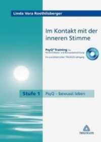 Im Kontakt mit der inneren Stimme, m. 2 CD-ROM : PsyQ-Training für Persönlichkeits- und Bewusstseinsbildung, Ein autodidaktischer TRILOGOS Lehrgang, Stufe 1 I PsyQ bewusst erleben. Hrsg.: Trilogos Stiftung （1., Auflage. 2012. 717 S. 250 mm）