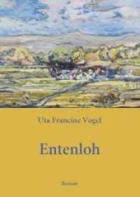 Entenloh : Roman （1., Auflage. 2013. 263 S. 200 mm）
