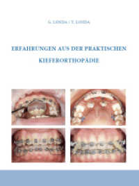 Erfahrungen aus der praktischen Kieferorthopädie （1., Auflage. 2013. 175 S. Mit sehr vielen farbigen Abbildungen!. 23 cm）