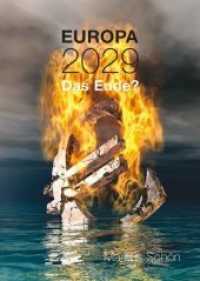 Europa 2029 : Das Ende? （1. Aufl. 2013. 224 S. 210 mm）