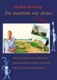 Da machste nix dran! : Über die Pschologie des Niederrheiners. Kleine und große Geschichten aus der Welt. Inklusive Niederrhein Sprachlexikon （1. Aufl. 2013. 247 S. 210 mm）