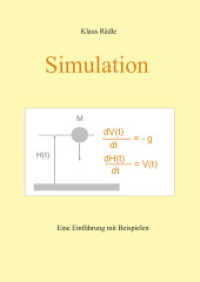 Simulation : Eine Einführung mit Beispielen （1., Auflage. 2014. 205 S. Mit farbigen Abbildungen. 21 cm）