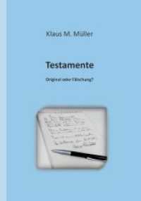 Testamente : Original oder Fälschung? （1. Aufl. 2014. 126 S. 210 mm）