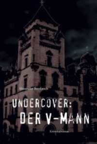 Undercover: Der V-Mann : Kriminalroman （1., Auflage. 2015. 160 S. 200 mm）