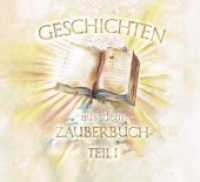 Geschichten aus dem Zauberbuch, m. 2 Audio-CDs Tl.1 （2015. 96 S. 210 x 230 mm）