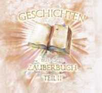 Geschichten aus dem Zauberbuch, m. 2 Audio-CDs Tl.2 （2015. 104 S. 210 x 230 mm）
