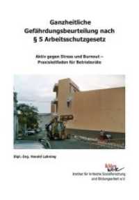 Ganzheitliche Gefährdungsbeurteilung nach § 5 Arbeitsschutzgesetz : Aktiv gegen Stress und Burnout - Praxisleitfaden für Betriebsräte. Hrsg.: KlärWerk （1. Aufl. 2014. 71 S. 210 mm）