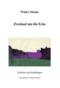 Zweimal um die Ecke : Gedichte und Erzählungen （1., Aufl. 2015. 118 S. 210 mm）