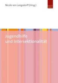 Jugendhilfe und Intersektionalität （2014. 253 S. 210 mm）
