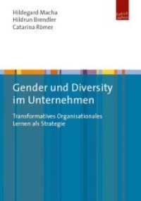 Gender und Diversity im Unternehmen : Transformatives Organisationales Lernen als Strategie （2017. 243 S. 210 mm）