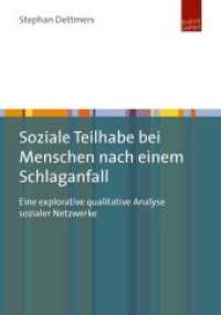 Soziale Teilhabe bei Menschen nach einem Schlaganfall : Eine explorative qualitative Analyse sozialer Netzwerke （2014. 264 S. 210 mm）