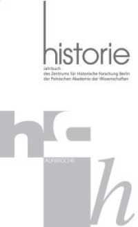 Historie. Bd.8-9/2015 Aufbrüche （2016. 410 S. 210 mm）