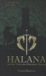 Halana und der Turm des Schwarzen Herzog (Gollenstein Fantasy) （2012. 440 S. 210 mm）