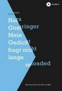 Mein Gedicht fragt nicht lange reloaded, m. Audio-CD : Ausgezeichnet mit dem Kulturpreis Deutsche Sprache 2011 （2., erw. Aufl. 2015. 320 S. 200 mm）