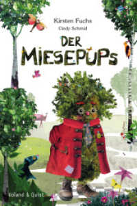 Der Miesepups （4. Aufl. 2018. 40 S. m. zahlr. bunten Bild. 30.4 cm）