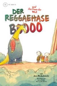 Der Reggaehase Boooo und das Feuer der Wut （2018. 40 S. zahlr. Farb. Abb. 304 mm）