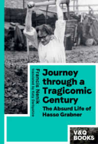 Journey through a Tragicomic Century : The Absurd Life of Hasso Grabner （2020 192 S.  200 mm）