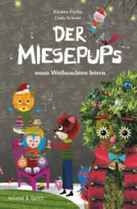 Der Miesepups muss Weihnachten feiern （2022. 40 S. 304 mm）