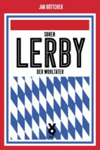 Sören Lerby. Der Wohltäter (Ikonen 4) （2024. 142 S. 173 mm）