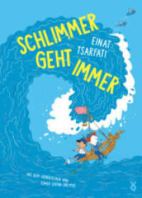 Schlimmer geht immer （2025. 42 S. Farbabb. 300 mm）