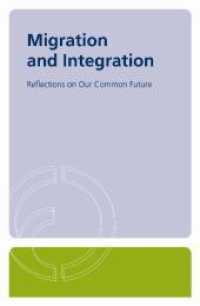 Migration and Integration : Reflections on Our Common Future. Band 2 (Reflections on Our Common Future Vol.2) （2011. 256 S. zahlr. Abb. 20.5 cm）