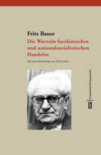 Die Wurzeln faschistischen und nationalsozialistischen Handelns （Neuausg. 2016. 122 S. 20 cm）