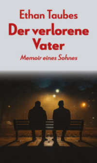 Verlorener Vater : Memoir eines Sohnes （2024. 280 S. 21 cm）
