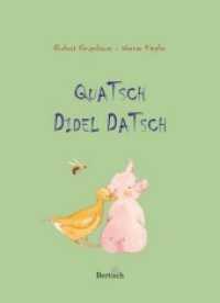 Quatsch Didel Datsch : Kinderreime （2020. 20 S. m. farb. Illustr. 20.8 cm）