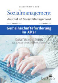 Gemeinschaftsförderung im Alter : Digitalisierung als Aufgabe von Sozialmanagement （2022. 180 S. 10 x 148 mm）