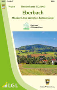 W203 Wanderkarte 1:25 000 Eberbach : Mosbach, Bad Wimpfen, Katzenbuckel. 1:25000 (Wanderkarten 1:25 000) （NED. 2022. 2 S. 10 x 110 mm）
