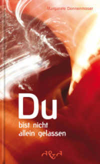 Du bist nicht allein gelassen （1. Aufl. 2013. 168 S. m. 13 Abb. 19 cm）