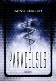 Paracelsus （2015. 248 S. 210 mm）