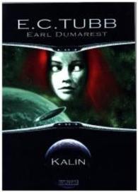 Earl Dumarest - Kalin (Earl Dumarest 4) （2016. 170 S. m. Illustr. 210 mm）