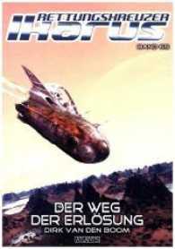 Rettungskreuzer Ikarus - Der Weg der Erlösung (Rettungskreuzer Ikarus Bd.65) （2017. 100 S. 148 x 210 mm）