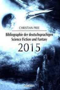 Bibliographie der deutschsprachigen Science Fiction und Fantasy 2015 （430 S. 210 mm）