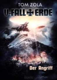 V-Fall Erde - Der Angriff (V-Fall Erde Bd.2) （2017. 260 S. 21 cm）