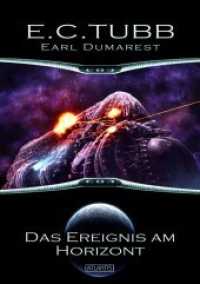 Earl Dumarest 26: Das Ereignis am Horizont (Earl Dumarest .26) （2018. 180 S. 21 cm）