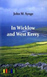 In Wicklow and West Kerry （2011. 132 p. 190 mm）