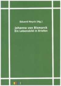 Ein Lebensbild in Briefen （Nachdruck der Originalausgabe aus dem Jahr 1915. 2011. 410 S. 210 mm）
