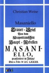 Masaniello （Repr. 2011. 152 S. 210 mm）