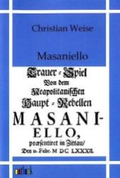 Masaniello （Repr. 2011. 152 S. 210 mm）