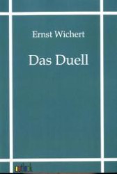 Das Duell （2011. 104 S. 210 mm）