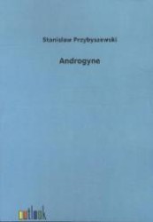 Androgyne （2011. 52 S. 210 mm）