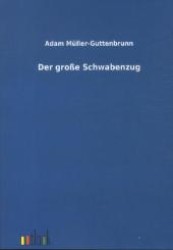 Der große Schwabenzug （2012. 220 S. 210 mm）