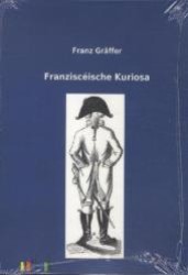 Franziscéische Kuriosa （2012. 128 S. 210 mm）