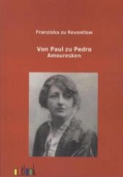 Von Paul zu Pedro : Amouresken （2012. 64 S. 210 mm）
