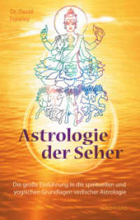 Astrologie der Seher : Die große Einführung in die spirituellen und yogischen Grundlagen vedischer Astrologie （3. Aufl. 2020. 328 S. 215 mm）